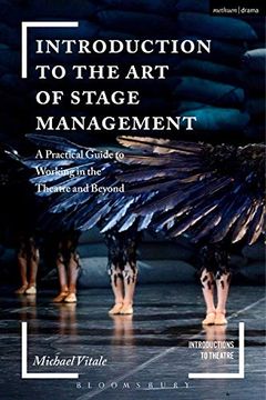 portada Introduction to the art of Stage Management: A Practical Guide to Working in the Theatre and Beyond (Introductions to Theatre) (en Inglés)