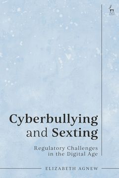 portada Cyberbullying and Sexting: Regulatory Challenges in the Digital Age
