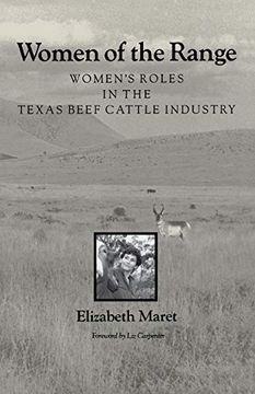 portada Women of the Range: Women's Roles in the Texas Beef Cattle Industry (Women in Texas History Series) (en Inglés)