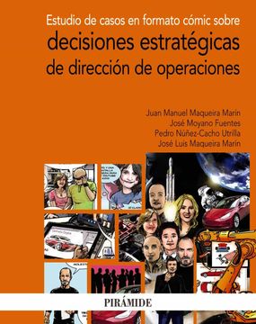 portada Estudio de Casos en Formato Cómic Sobre Decisiones Estratégicas de Dirección de Operaciones