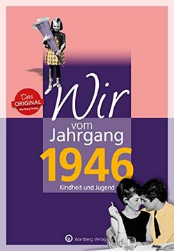 portada Wir vom Jahrgang 1946 - Kindheit und Jugend (in German)