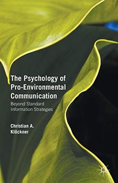 portada The Psychology of Pro-Environmental Communication: Beyond Standard Information Strategies 