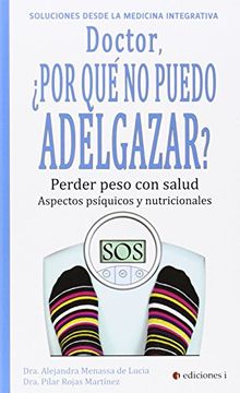 portada Doctor, Â¿Por Quã‰ No Puedo Adelgazar? (in Spanish)
