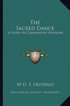 portada the sacred dance: a study in comparative folklore (in English)