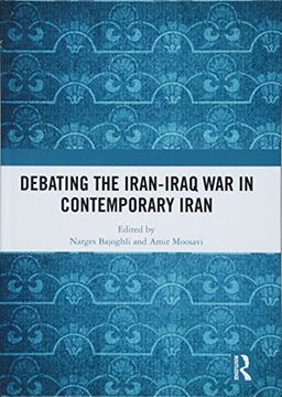 portada Debating the Iran-Iraq War in Contemporary Iran (en Inglés)