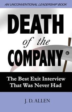 portada Death of the Company: The Best Exit Interview That Was Never Had (en Inglés)