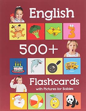 portada English 500 Flashcards With Pictures for Babies: Learning Homeschool Frequency Words Flash Cards for Child Toddlers Preschool Kindergarten and Kids: 42 (Learning Flash Cards for Toddlers) (en Inglés)