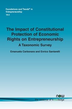 portada The Impact of Constitutional Protection of Economic Rights on Entrepreneurship: A Taxonomic Survey (en Inglés)