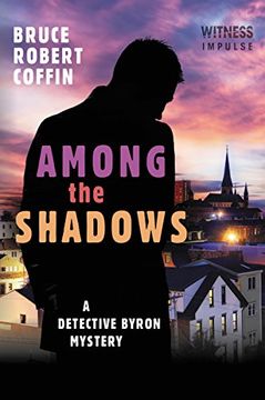 portada Among The Shadows: A Detective Byron Mystery (A John Byron Novel) (en Inglés)