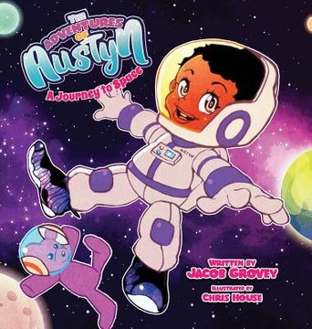portada The Adventures of Austyn: A Journey to Space (en Inglés)
