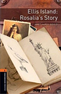 portada Oxford Bookworms Library: Level 2: Ellis Island: Rosalia's Story: Graded Readers for Secondary and Adult Learners 