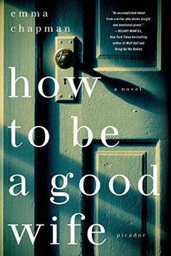 portada How to be a Good Wife: A Novel (in English)