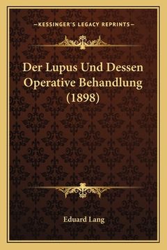 portada Der Lupus Und Dessen Operative Behandlung (1898) (in German)