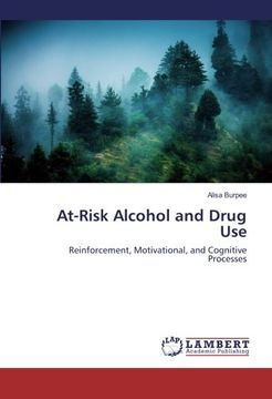 portada At-Risk Alcohol and Drug Use: Reinforcement, Motivational, and Cognitive Processes