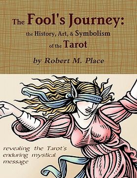 portada the fool's journey: the history, art, & symbolism of the tarot (in English)