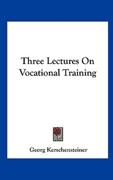 portada three lectures on vocational training (en Inglés)