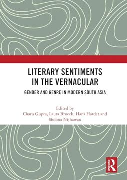 portada Literary Sentiments in the Vernacular: Gender and Genre in Modern South Asia (in English)