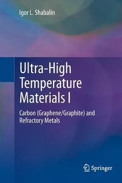 portada Ultra-High Temperature Materials I: Carbon (Graphene/Graphite) and Refractory Metals (en Inglés)