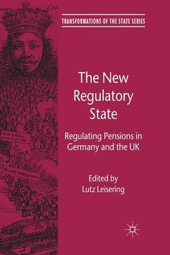 portada The New Regulatory State: Regulating Pensions in Germany and the UK