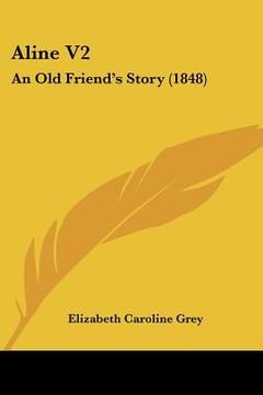 portada aline v2: an old friend's story (1848) (en Inglés)