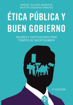 portada Ética Pública y Buen Gobierno: Valores e Instituciones Para Tiempos de Incertidumbre