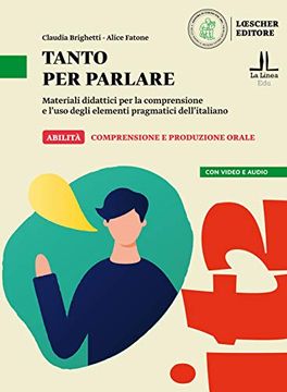 portada Tanto per Parlare. Materiali Didattici per la Comprensione e L'uso Degli Elementi Pragmatici Dell'italiano (A2-B1) (in Italian)