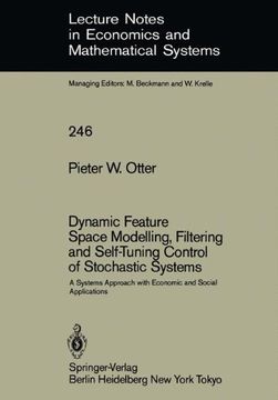 portada dynamic feature space modelling, filtering and self-tuning control of stochastic systems: a systems approach with economic and social applications (in English)