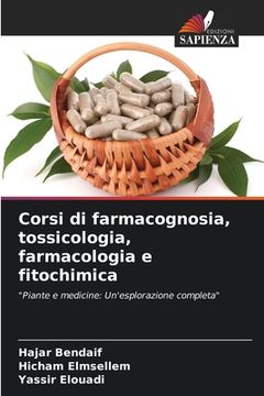 portada Corsi di farmacognosia, tossicologia, farmacologia e fitochimica (en Italiano)