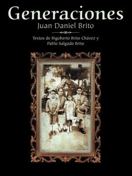portada Generaciones: Textos de Rigoberto Brito Chavez y Pablo Salgado Brito