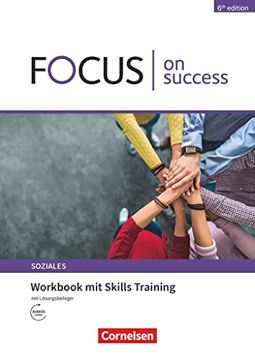 portada Focus on Success - 6th Edition - Soziales - B1/B2. Workbook mit Skills Training Lösungsbeileger