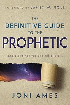 portada The Definitive Guide to the Prophetic: God's Gift for you and the Church 
