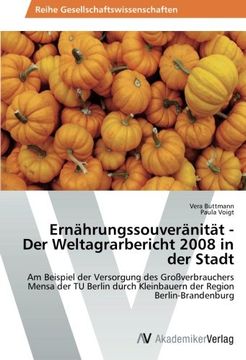 portada Ernährungssouveränität - der Weltagrarbericht 2008 in der Stadt (en Alemán)