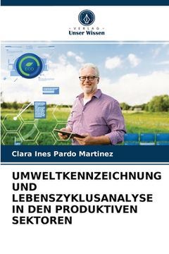 portada Umweltkennzeichnung Und Lebenszyklusanalyse in Den Produktiven Sektoren