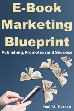portada  Marketing Blueprint: Publishing, Promotion and Success