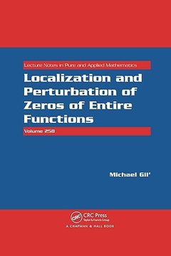 portada Localization and Perturbation of Zeros of Entire Functions