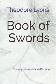 portada Book of Swords: The August Years; Miel-Ramone (en Inglés)