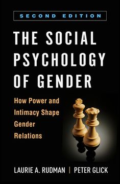 portada The Social Psychology of Gender: How Power and Intimacy Shape Gender Relations (en Inglés)