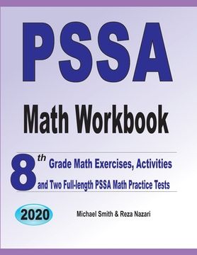 portada PSSA Math Workbook: 8th Grade Math Exercises, Activities, and Two Full-Length PSSA Math Practice Tests (en Inglés)