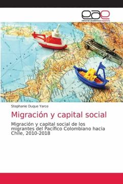 portada MigracióN y Capital Social: MigracióN y Capital Social de los Migrantes del PacíFico Colombiano Hacia Chile, 2010-2018 (in Spanish)