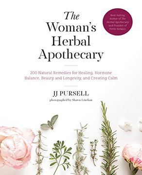 portada The Woman's Herbal Apothecary: 200 Natural Remedies for Healing, Hormone Balance, Beauty and Longevity, and Creating Calm (en Inglés)