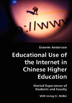 portada educational use of the internet in chinese higher education- storied experiences of students and faculty (en Inglés)