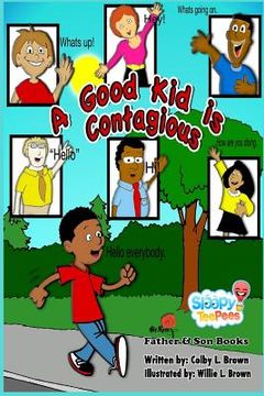 portada A Good Kid Is Contagious (en Inglés)