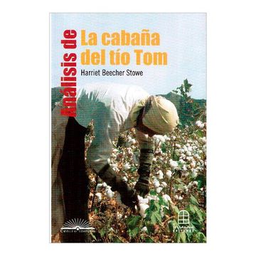portada Análisis de la Cabaña del tío tom (in Spanish)