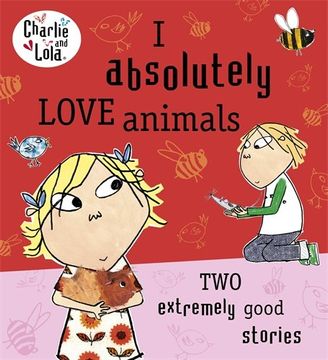 portada i absolutely love animals. lauren child (in English)