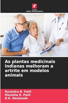 portada As Plantas Medicinais Indianas Melhoram a Artrite em Modelos Animais (en Portugués)