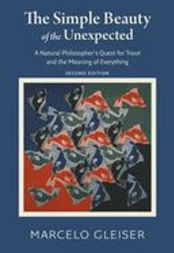 portada The Simple Beauty of the Unexpected: A Natural Philosopher's Quest for Trout and the Meaning of Everything (en Inglés)