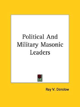 portada political and military masonic leaders (en Inglés)