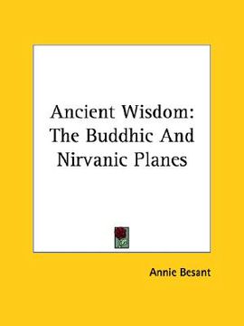 portada ancient wisdom: the buddhic and nirvanic planes (en Inglés)