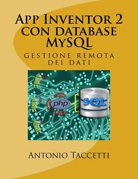 portada App Inventor 2 con database MySQL: gestione remota dei dati (in Italian)