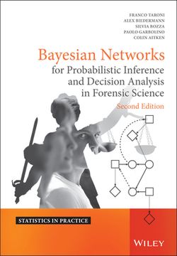 portada Bayesian Networks For Probabilistic Inference And Decision Analysis In Forensic Science, 2Nd Edition